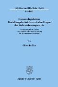 Grenzen legislativer Gestaltungsfreiheit in zentralen Fragen des Wehrverfassungsrechts