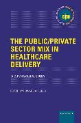 The Public/Private Sector Mix in Healthcare Delivery