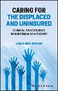 Caring for the Displaced and Uninsured