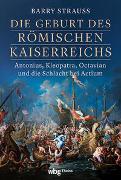 Die Geburt des römischen Kaiserreichs