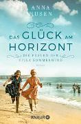 Die Frauen der Villa Sommerwind. Das Glück am Horizont