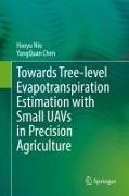 Towards Tree-level Evapotranspiration Estimation with Small UAVs in Precision Agriculture