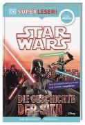 SUPERLESER! Star Wars™ Die Geschichte der Sith