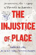 The Injustice of Place