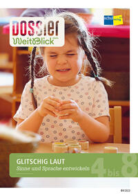 Vorderes Coverbild Dossier WeitBlick NMG: GLITSCHIG LAUT