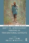 Mapping Impressionist Painting in Transnational Contexts