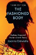 The Fashioned Body