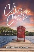 Vorderes Coverbild Collision Course: 100 Morning Meditations on Personal Growth from the Back Deck