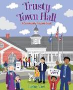 Trusty Town Hall: A Community Helpers Book