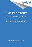 Invisible Storm