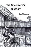 The Shepherd's Journey, The story of five German Shepherds that rescue themselves and their owner