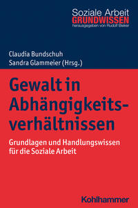 Vorderes Coverbild Gewalt in Abhängigkeitsverhältnissen