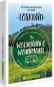 Wochenend und Wohnmobil Kleine Auszeiten Toskana