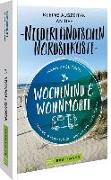 Wochenend & Wohnmobil Kleine Auszeiten an der Niederländischen Nordseeküste