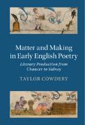 Matter and Making in Early English Poetry