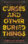 Curses and Other Buried Things