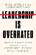 Leadership Is Overrated