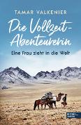 Die Vollzeit-Abenteurerin