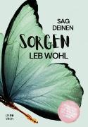 Vorderes Coverbild Sag Deinen Sorgen leb wohl!