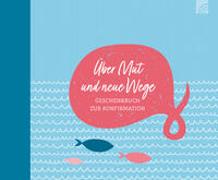 Über Mut und neue Wege