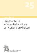 Bircher-Benner Handbuch 25 zur inneren Behandlung der Augenkrankheit