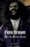 Pete Brown: The Poet Who Rocks