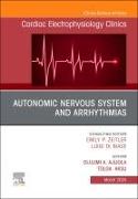 Autonomic Nervous System and Arrhythmias, An Issue of Cardiac Electrophysiology Clinics: Volume 16-3