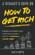 A Teenager's Guide on How to Get Rich