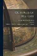 Outlines of History: With Original Tables, Chronological, Genealogical and Literary