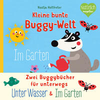 Vorderes Coverbild Kleine bunte Buggy-Welt - Unter Wasser & Im Garten