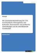 Vorderes Coverbild Die Lateinamerikanisierung der USA. Geschichtliche Hintergründe und kulturelle, ökonomische und politische Auswirkungen auf die amerikanische Gesellschaft