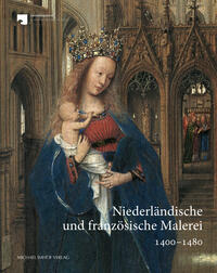 Vorderes Coverbild Niederländische und französische Malerei 1400-1480