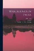 Wanderings in India: And Other Sketches of Life in Hindostan