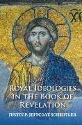 Royal Ideologies in the Book of Revelation