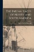 The Indian Races of North and South America