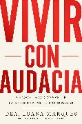 Bold Move \ Vivir con audacia (Spanish edition)