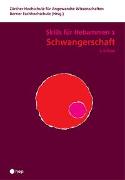 Schwangerschaft - Skills für Hebammen 1 (Print inkl. digitaler Ausgabe)