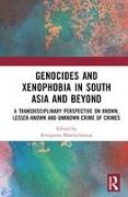 Genocides and Xenophobia in South Asia and Beyond