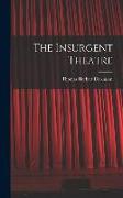 The Insurgent Theatre