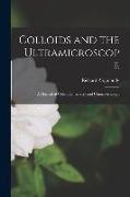 Colloids and the Ultramicroscope: A Manual of Colloid Chemistry and Ultramicroscopy