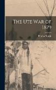 The Ute War of 1879