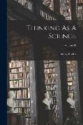 Thinking As A Science; Volume 20