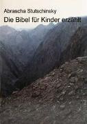 Die Bibel für Kinder erzählt