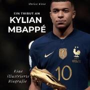 Ein Tribut an Kylian Mbappé