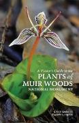 A Visitor's Guide to the Plants of Muir Woods National Monument