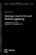 Ideologie, Geschichte und Verfassunggebung