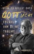 Vorderes Coverbild Wenn du willst dass Gott lacht, erzähle ihm deine Pläne