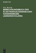 Berechnungsbuch des Elektromaschinenbauer-Handwerkers (Ankerwicklers)