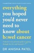 everything you hoped you’d never need to know about bowel cancer