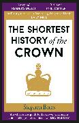 The Shortest History of the Crown